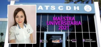 Designa UAT a “Maestra Universitaria 2021”