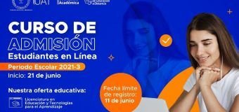 INFORMA LA UAT CIERRE DE REGISTRO 11 DE JUNIO ASPIRANTES DE NUEVO INGRESO.