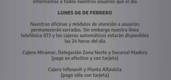 Comapa Sur informa que el LUNES 06 DE FEBRERO nuestras oficinas y módulos de atención a usuarios permanecerán cerrados