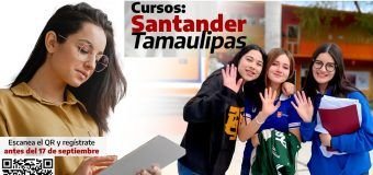 Invita la UAT a participar en el programa Santander Hecho en Tamaulipas