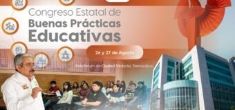 Promueve la UAT Congreso Estatal de Buenas Prácticas Educativas 2025