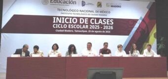 Dio Inicio del Ciclo Escolar en el TECNM DE CIUDAD MADERO. EL ALCALDE ERASMO GONZALEZ ROBLEDO INAUGURÓ EL CICLO ESCOLAR 2025 – 2026