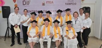 Con voluntad no hay límites: Se graduan 11 adultos mayores de la Estancia «Frente Democrático» del DIF Tampico